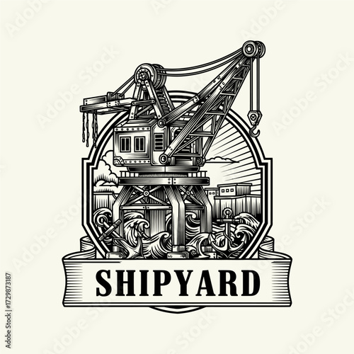 Vintage illustration of a shipyard with a large crane, ships, and waves, set within a crest and banner.