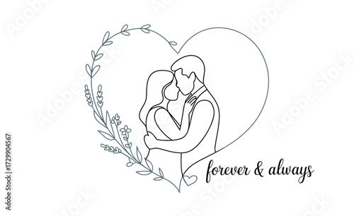 Elegant line art illustration of a loving couple embracing within a heart shape adorned with delicate floral vines symbolizing everlasting love and commitment with the phrase forever and always
