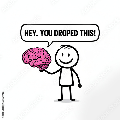 Stick figure offers dropped brain with a smile and a helpful message