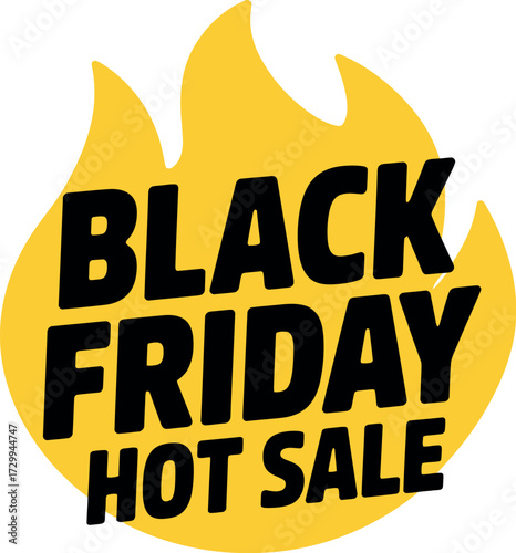 Black friday hot sale text in black on a yellow flame shaped background