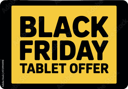 Black friday tablet offer advertisement in yellow and black colors