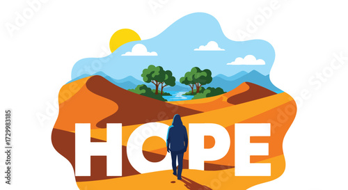 Flat style vector illustration of a person walking through desert dunes toward a green oasis with the word hope, symbolizing perseverance, optimism, and the journey to a brighter future