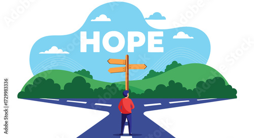 Flat style vector illustration of a person standing at crossroads facing a large hope sign, symbolizing guidance, optimism, decision-making, and choosing a positive direction in life or business