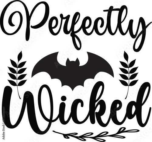 Perfectly wicked halloween design with leaf, halloween t shirt design, halloween vector file