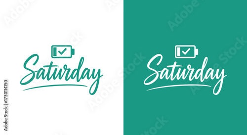Saturday Vibes Fully Charged Battery Symbol Illustration Design