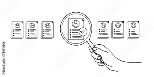 Minimalist line drawing illustration of a hand holding a magnifying glass selecting a resume with a check mark among multiple CVS, symbolizing recruitment, job application, candidate selection.