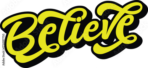 Believe retro groovy 3D script lettering with bold black shadow sticker