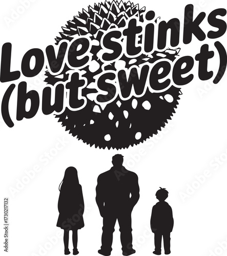 Love stinks but sweet three silhouettes of a young woman man and child beneath a textured floral design vector