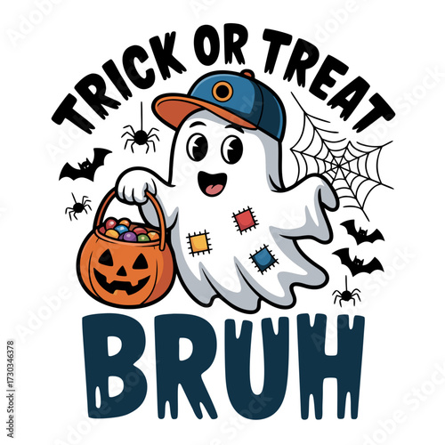 Illustration of cute cartoon ghost wearing a baseball cap and holding a pumpkin candy bucket with the words trick or treat bruh and surrounded by bats, spiders, and a spiderweb
