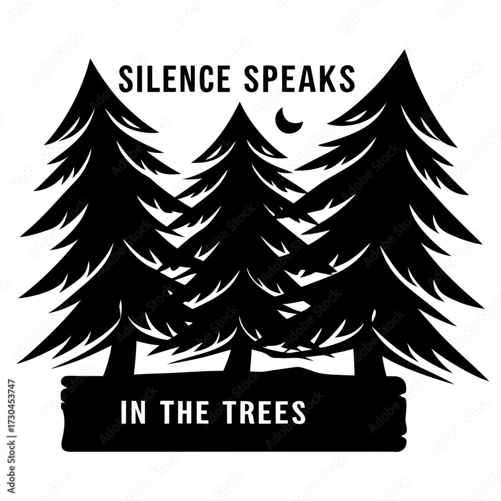Fototapeta premium Silence Speaks in the Trees Black and White Vector Illustration Design