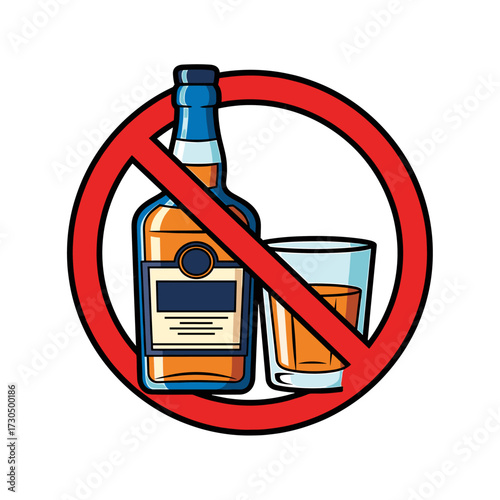 A prohibition sign with a red circle and slash over a bottle of liquor and a glass, symbolizing no drinking and sobriety.