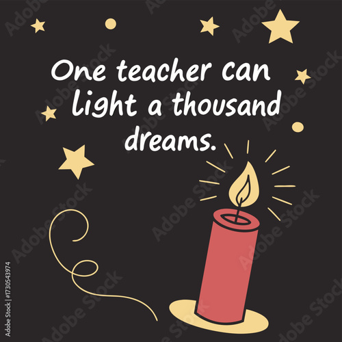 One teacher can light a thousand dreams candle quote