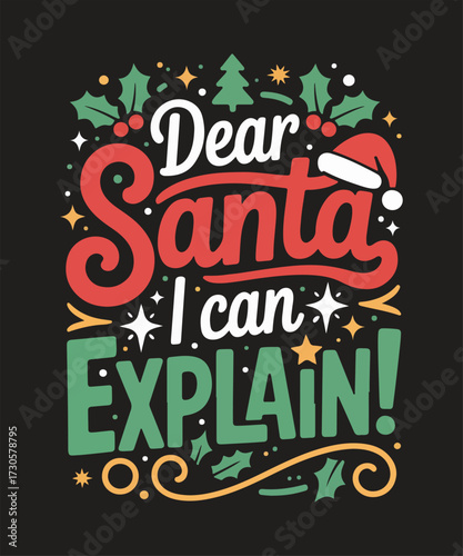 Dear santa i can explain