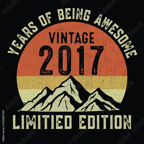 Year of being awesome vintage 2017 limited edition t shirt design