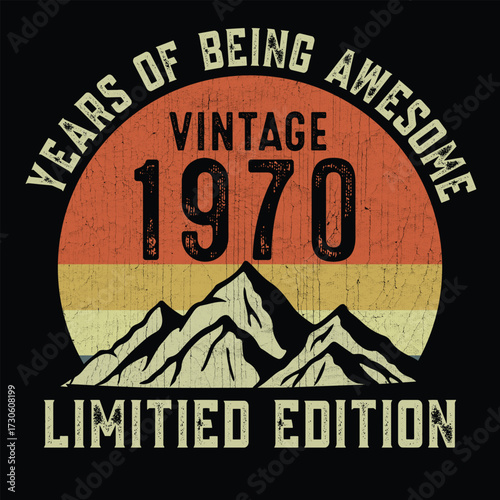 Year of being awesome vintage 1970 limited edition t shirt design