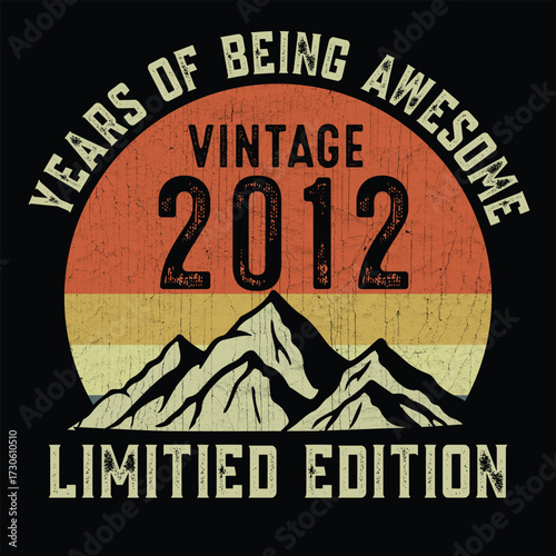 Year of being awesome vintage 2012 limited edition t shirt design