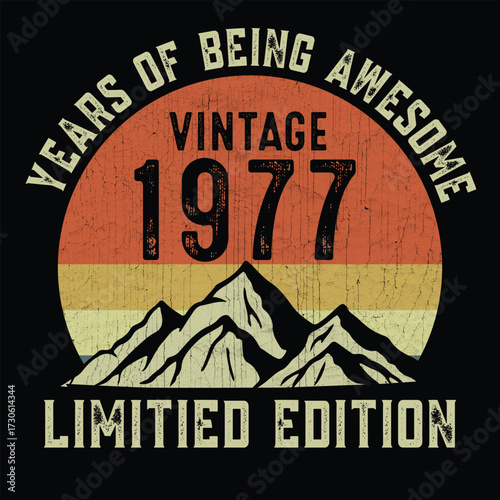 Year of being awesome vintage 1977 limited edition t shirt design