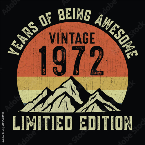 Year of being awesome vintage 1972 limited edition t shirt design