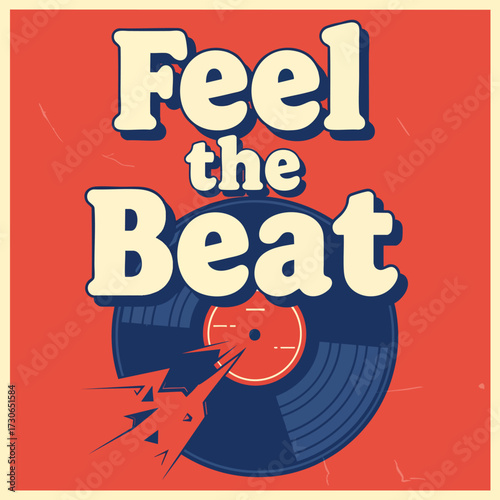 Retro Feel the Beat typographic music poster with a classic vinyl record illustration.