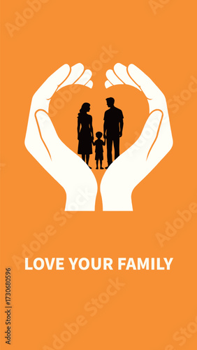 Inspirational Orange Poster on Family Love and Protection: Hands Forming a Heart Around a Silhouette of a Mother, Father, and Child, Emphasizing Family Bonds and Security.