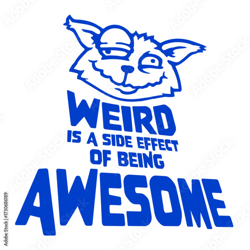 Cat Lady Weird is a side effect of being awesome