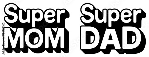 super mom dad text effect tshirt