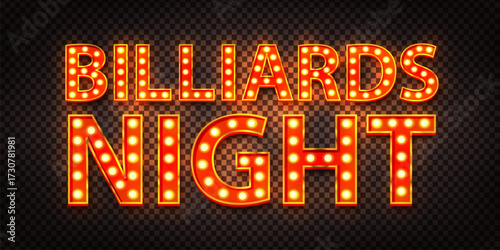 Vector marquee neon sign of Billiards Night isolated on transparent background.