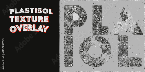 Distressed plastisol texture overlay with bold typography for graphic design projects