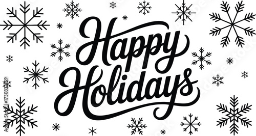 Joyful Holiday Greetings: A beautifully scripted Happy Holidays message, embraced by intricate snowflake designs, encapsulates the spirit of the season, inviting warmth and cheer.