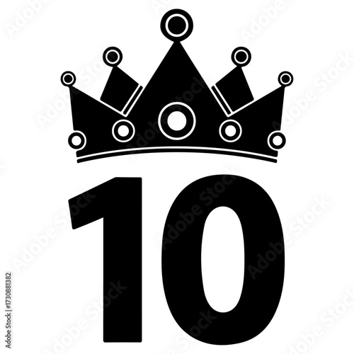 Number 10 with Crown Icon - Tenth Anniversary, Birthday, or Top Ranking Concept Illustration
