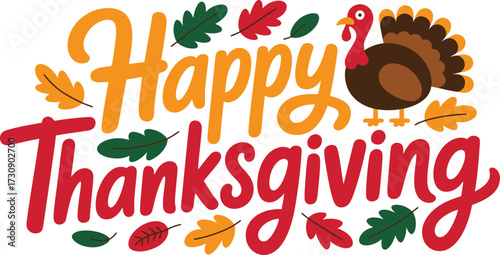 Festive "Happy Thanksgiving" text with a playful turkey and autumn leaves