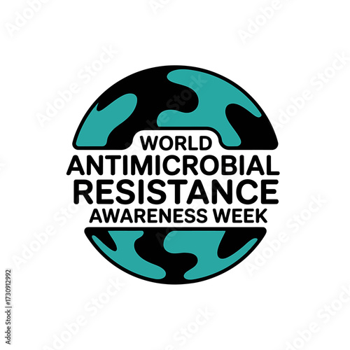World Antimicrobial Resistance Awareness Week Symbol Promoting Global Health and Responsible Antibiotic Use in Healthcare