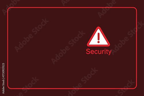 Security Warning Sign With Exclamation Mark And Text On Dark Red alert danger