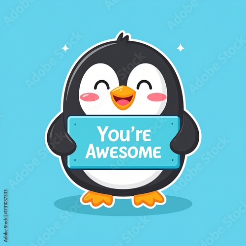 Adorable cartoon penguin sticker holding 'You're Awesome' sign, a cute smiling character for positivity