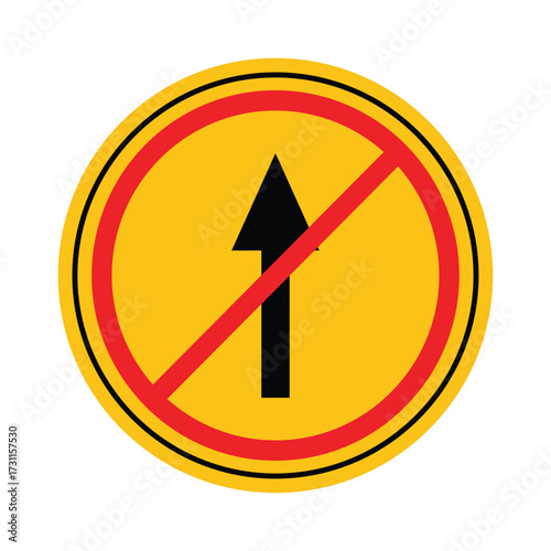 Prohibition of Forward Movement Road Sign with Red Circle and Arrow