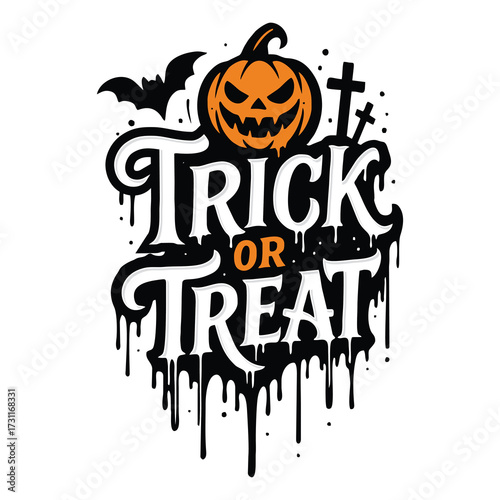 A dripping graffiti design promoting the classic Halloween phrase: "Trick or Treat."