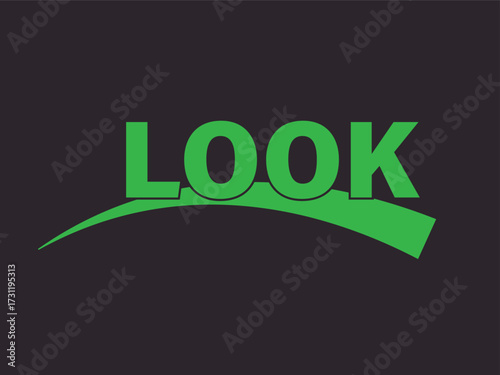 The word look in green with a curved line underneath, the background is black, the letters are bold and the line is thick, the overall design is simple