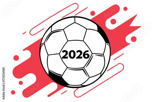 Black and white soccer ball with 2026 text on white background with red abstract shapes football year