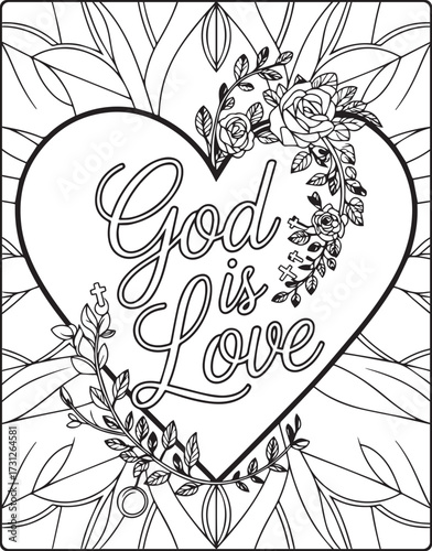 Christian bible verse coloring page with quote god is love and beautiful decoration black line art vector illustration outline coloring book design for kids and adults