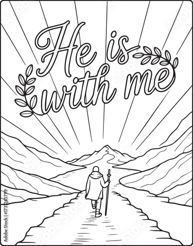 Christian bible verse coloring page with quote he is with me and beautiful decoration black line art vector illustration outline coloring book design for kids and adults