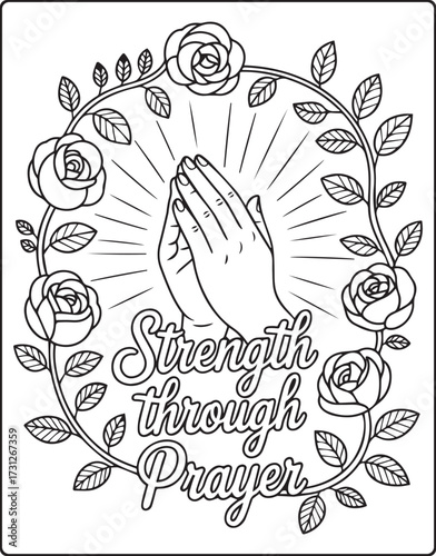Christian bible verse coloring page with quote strength through prayer and beautiful decoration black line art vector illustration outline coloring book design for kids and adults