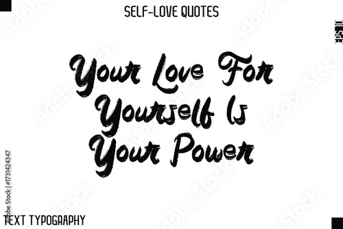 Your Love For Yourself Is Your Power   -Motivational Self-Love Brush Hand Drawn Typography Lettering Vector