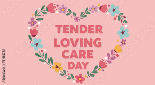 Vector illustration Tender loving care day