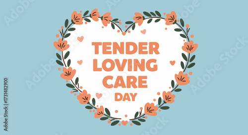 Vector illustration Tender loving care day