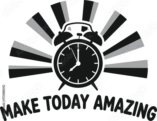An alarm clock with radiating lines behind it, and the text "MAKE TODAY AMAZING" below.