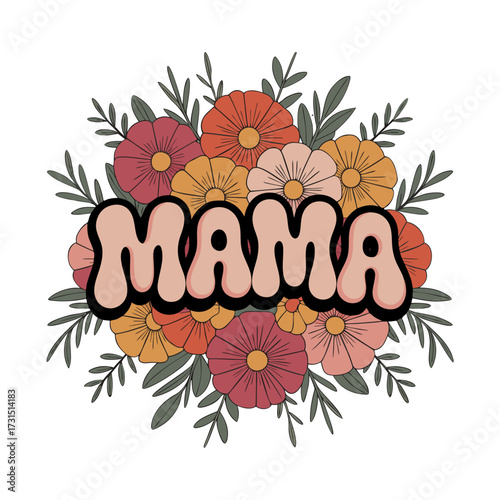 Retro groovy mama text surrounded by a vibrant bouquet of flowers and green leaves isolated on transparent background
