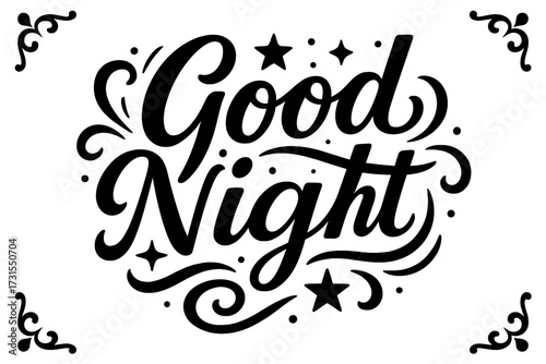 Good Night Artistry. “Good Night”. modern hand lettering, smooth curves, balanced composition, clear readable