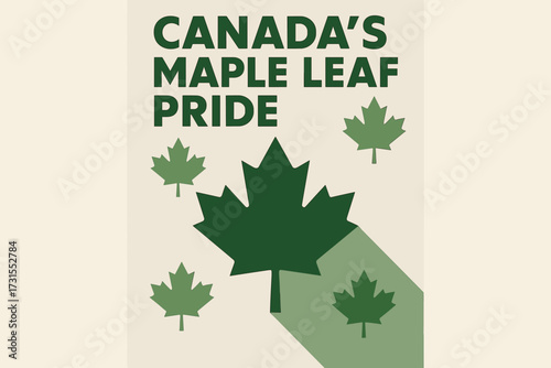 Maple Leaf Pride. “Canada’s Maple Leaf Pride”. geometric sans heavy, flat fills, long angled shadows,