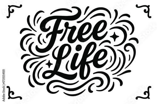 Free Life Typography. “Free Life”. modern hand lettering, smooth curves, balanced composition, clear readable