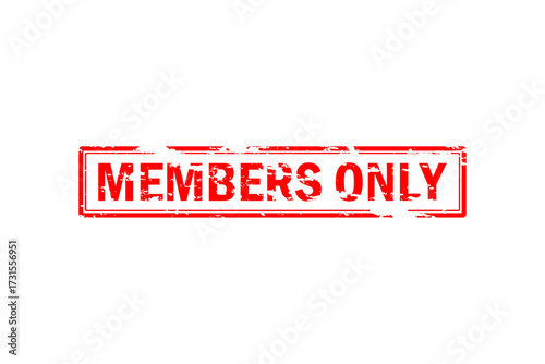 MEMBERS ONLY - Red Rubber Stamp With text MEMBERS ONLY
